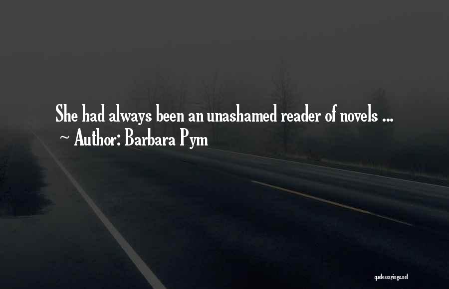Unashamed Quotes By Barbara Pym