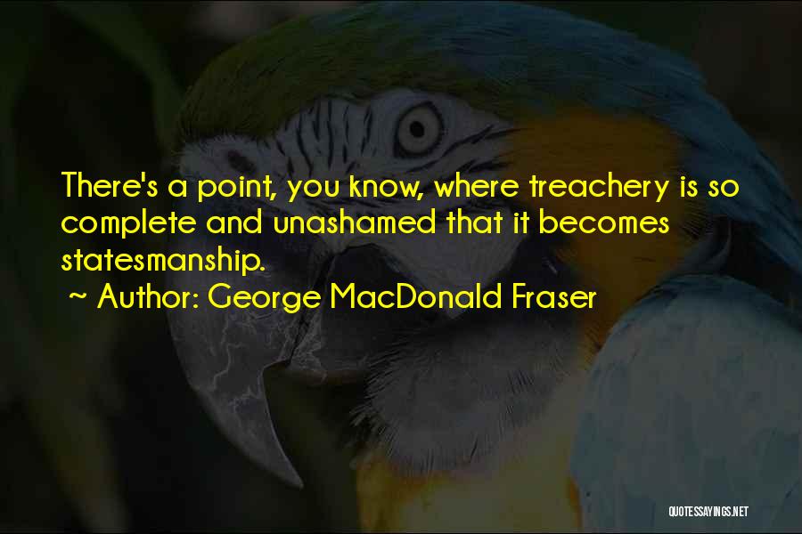 Unashamed Quotes By George MacDonald Fraser