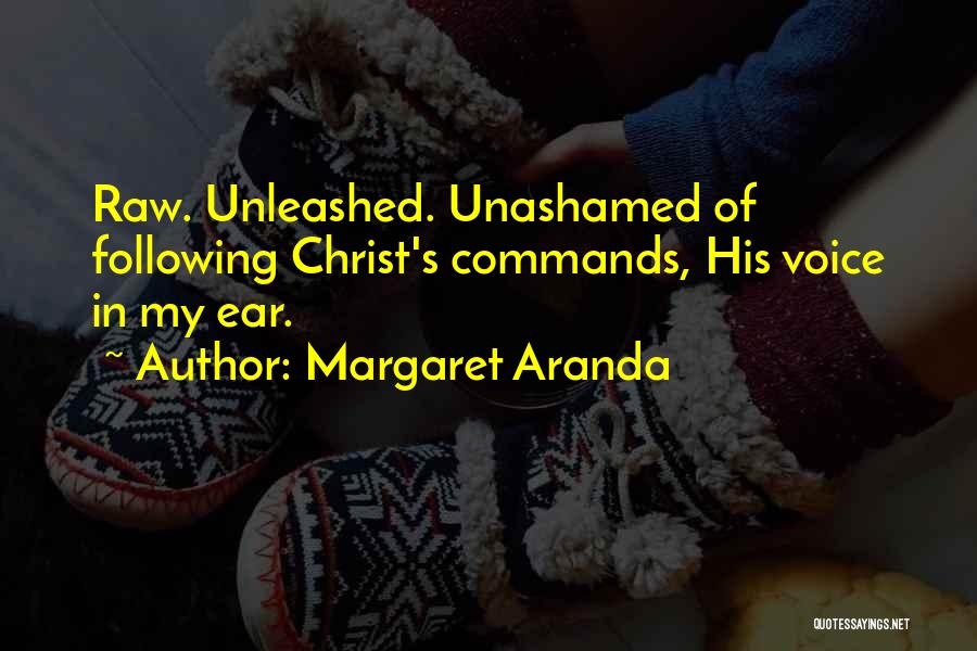 Unashamed Quotes By Margaret Aranda