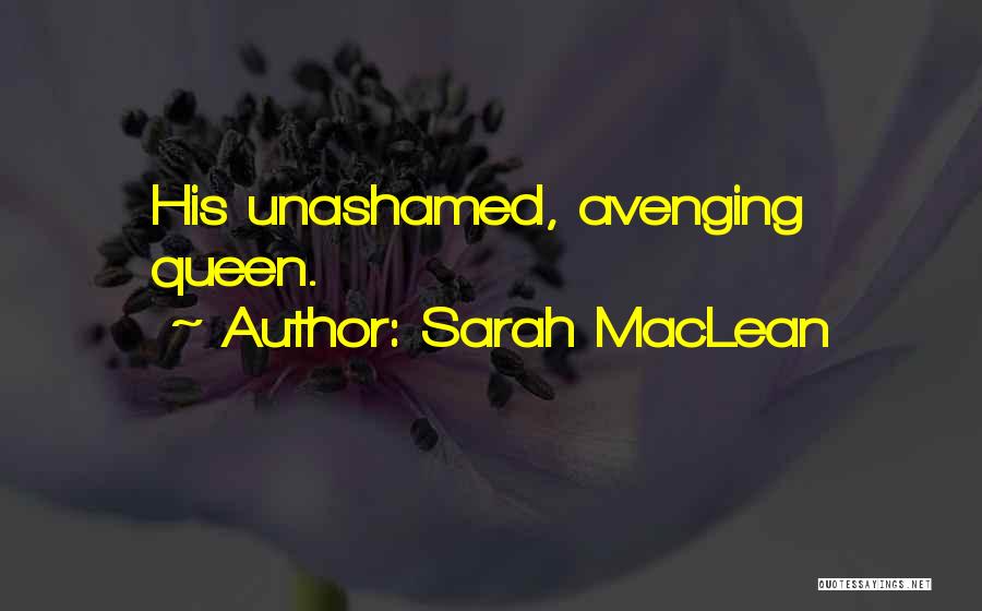 Unashamed Quotes By Sarah MacLean