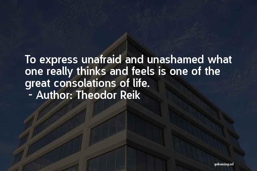 Unashamed Quotes By Theodor Reik