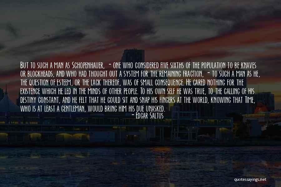 Unasked Quotes By Edgar Saltus Unasked Quotes By Edgar Saltus