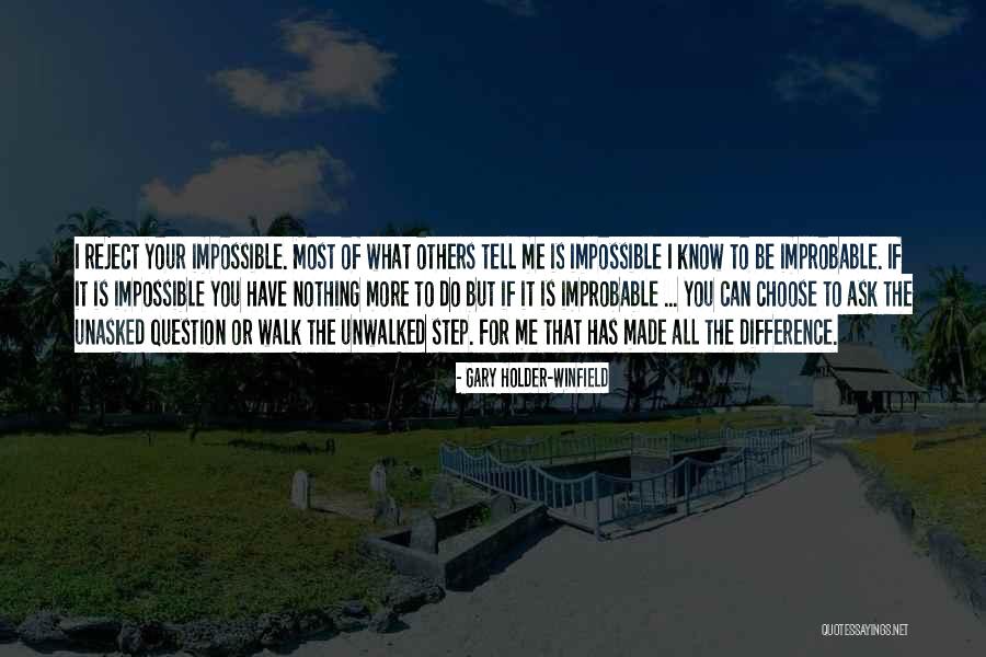 Unasked Quotes By Gary Holder-Winfield Unasked Quotes By Gary Holder-Winfield