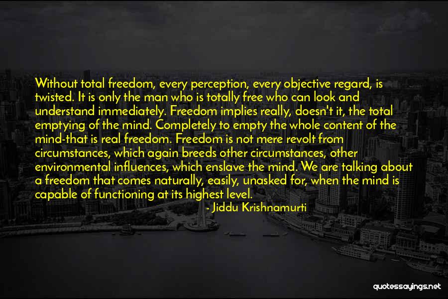 Unasked Quotes By Jiddu Krishnamurti Unasked Quotes By Jiddu Krishnamurti