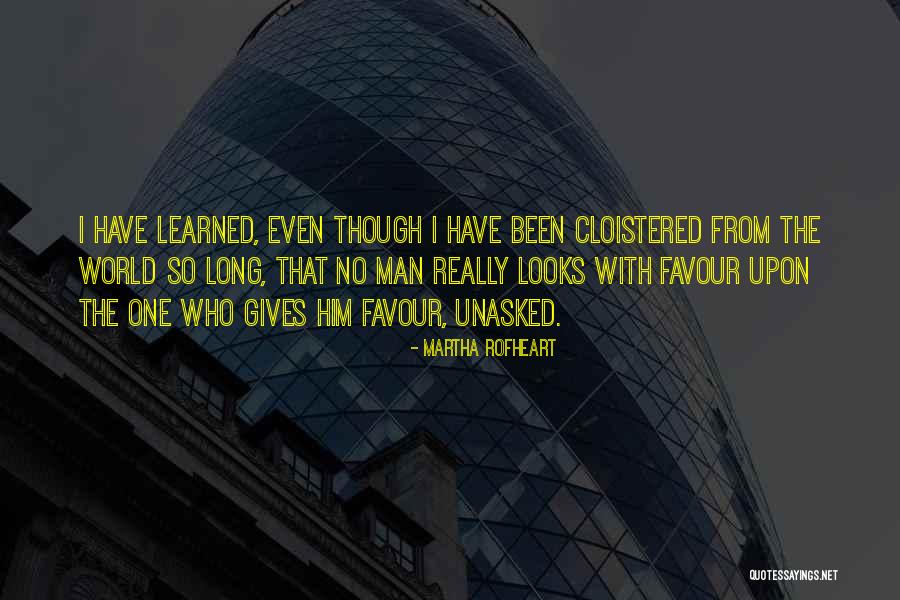 Unasked Quotes By Martha Rofheart Unasked Quotes By Martha Rofheart