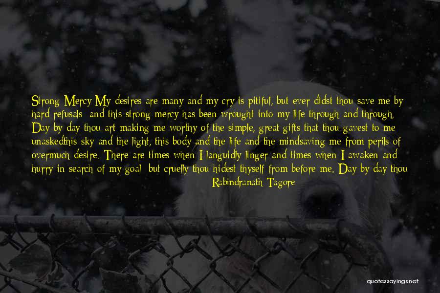 Unasked Quotes By Rabindranath Tagore Unasked Quotes By Rabindranath Tagore