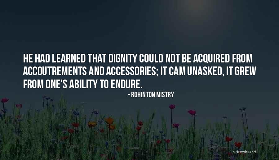 Unasked Quotes By Rohinton Mistry Unasked Quotes By Rohinton Mistry