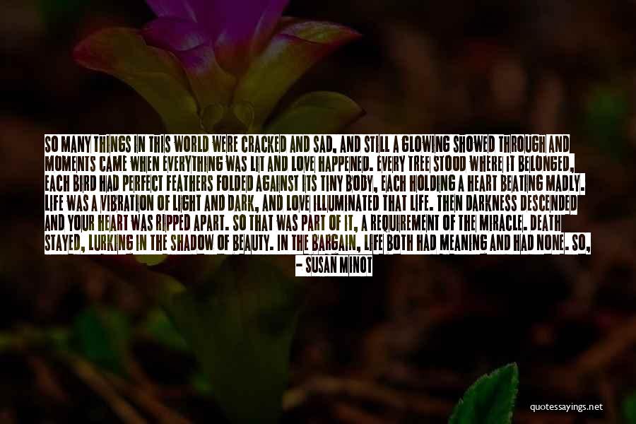 Unasked Quotes By Susan Minot Unasked Quotes By Susan Minot