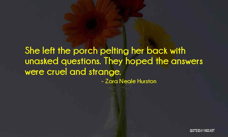 Unasked Quotes By Zora Neale Hurston Unasked Quotes By Zora Neale Hurston