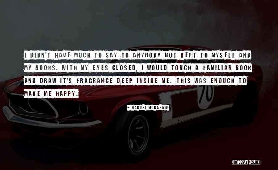 Unaspirated Quotes By Haruki Murakami Unaspirated Quotes By Haruki Murakami