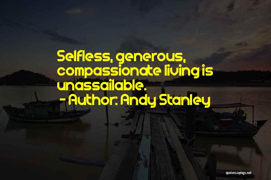 Unassailable Quotes By Andy Stanley