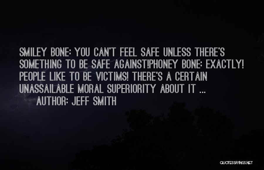 Unassailable Quotes By Jeff Smith