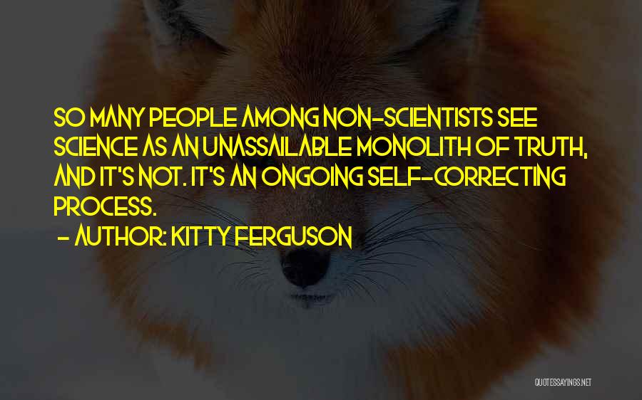Unassailable Quotes By Kitty Ferguson