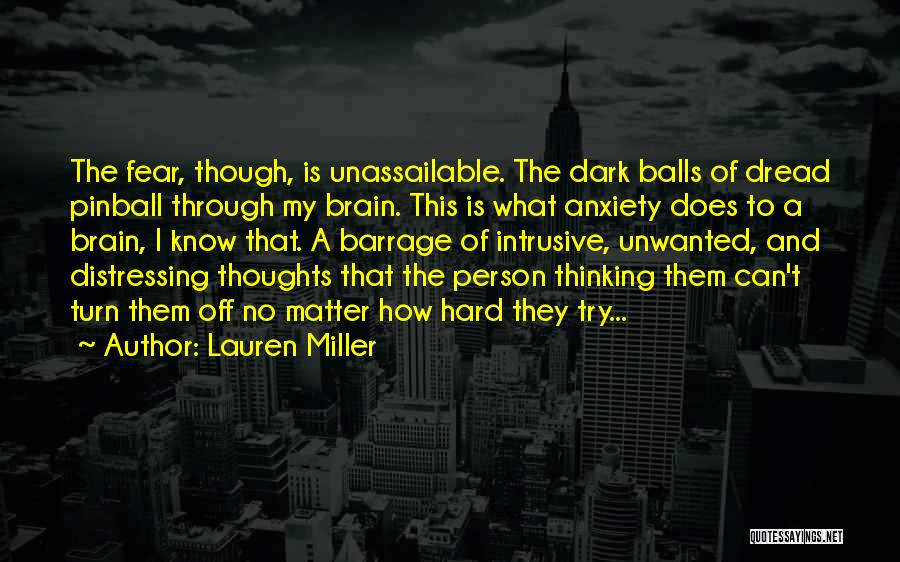 Unassailable Quotes By Lauren Miller