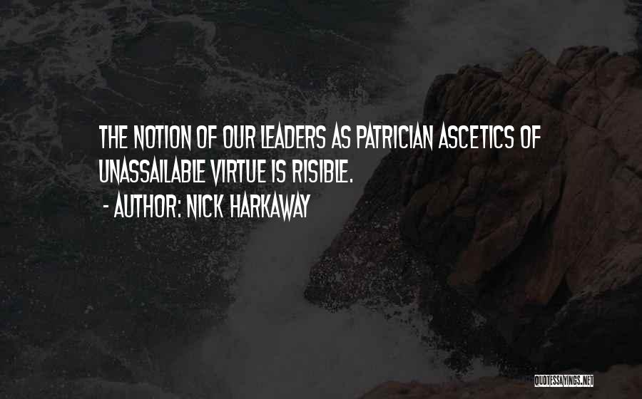 Unassailable Quotes By Nick Harkaway
