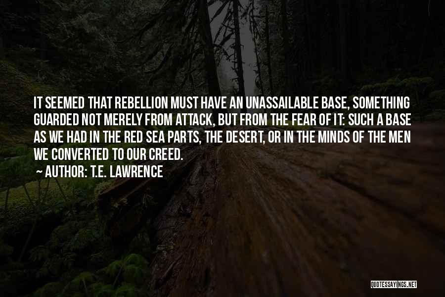 Unassailable Quotes By T.E. Lawrence