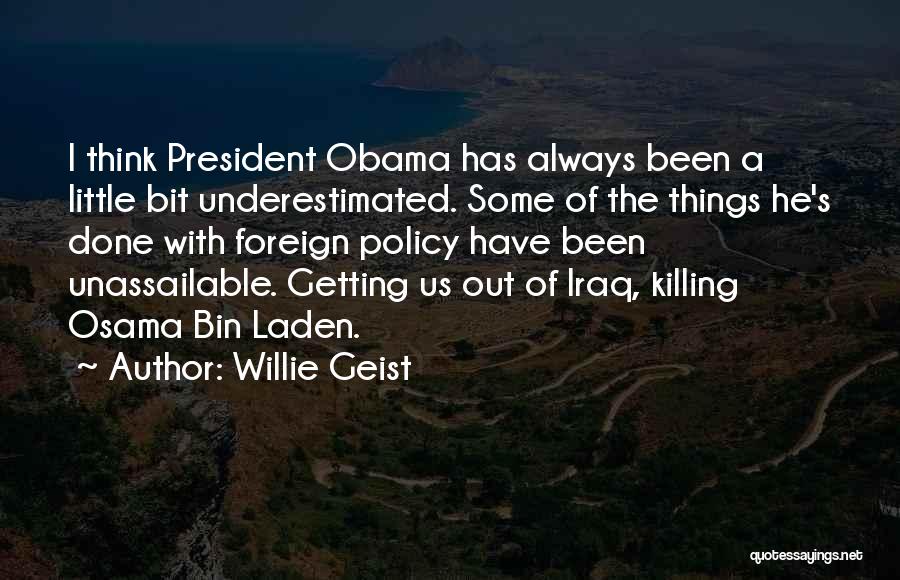 Unassailable Quotes By Willie Geist