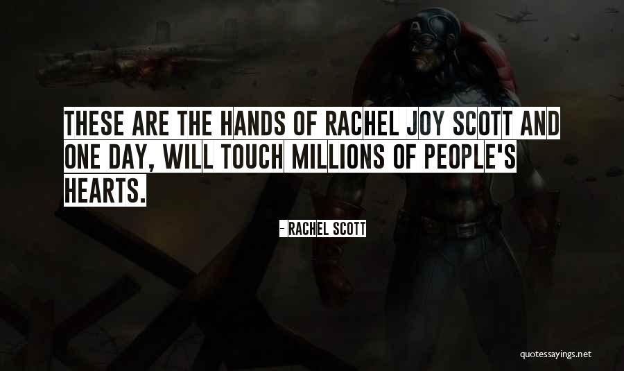 Unassayd Quotes By Rachel Scott Unassayd Quotes By Rachel Scott