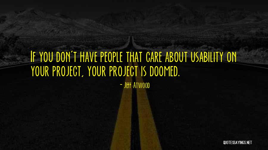 Unassertive Communication Quotes By Jeff Atwood Unassertive Communication Quotes By Jeff Atwood
