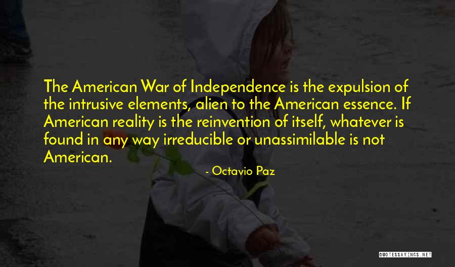 Unassimilable Quotes By Octavio Paz Unassimilable Quotes By Octavio Paz