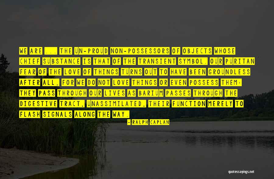 Unassimilated Quotes By Ralph Caplan Unassimilated Quotes By Ralph Caplan