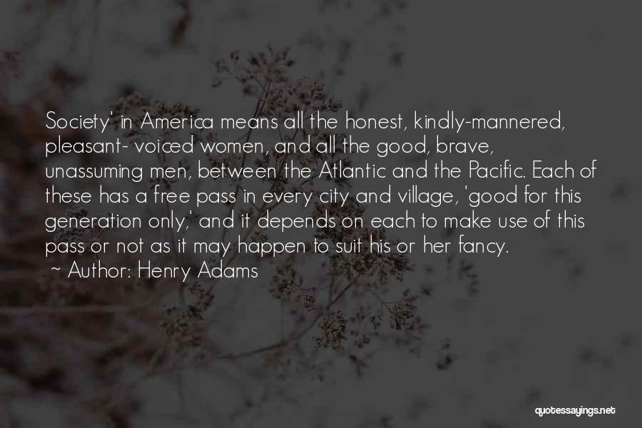 Unassuming Quotes By Henry Adams