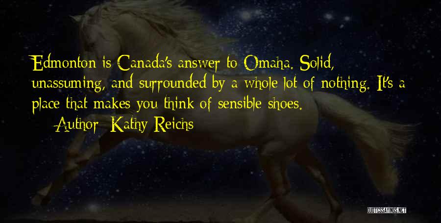 Unassuming Quotes By Kathy Reichs