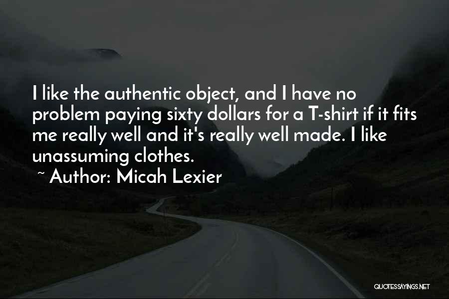 Unassuming Quotes By Micah Lexier