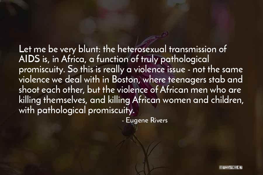 Unataka Kiki Quotes By Eugene Rivers