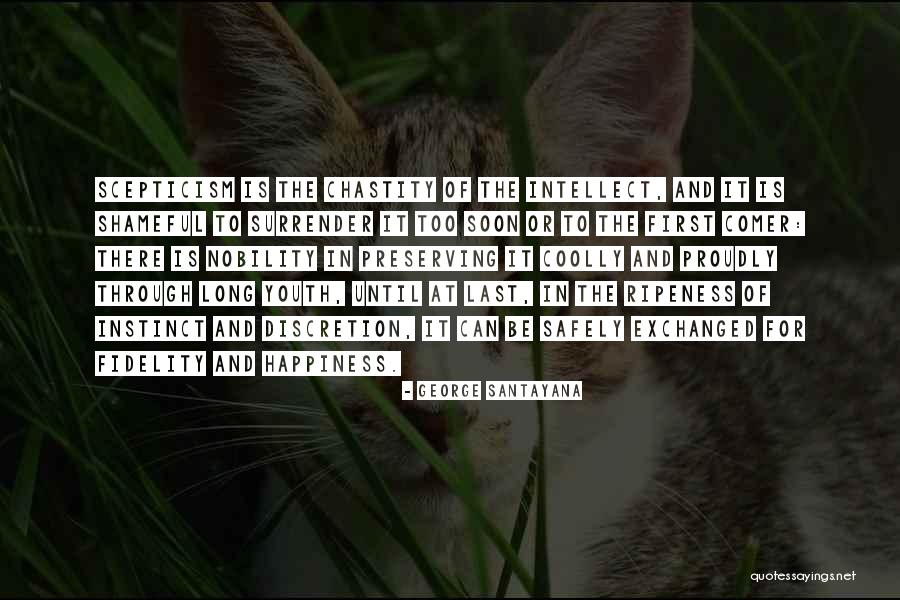 Unataka Kiki Quotes By George Santayana