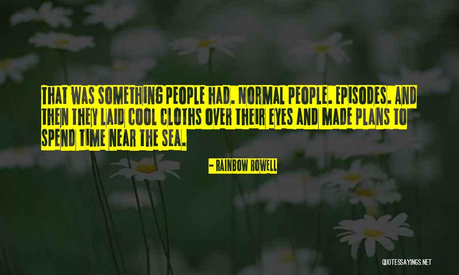 Unataka Kiki Quotes By Rainbow Rowell
