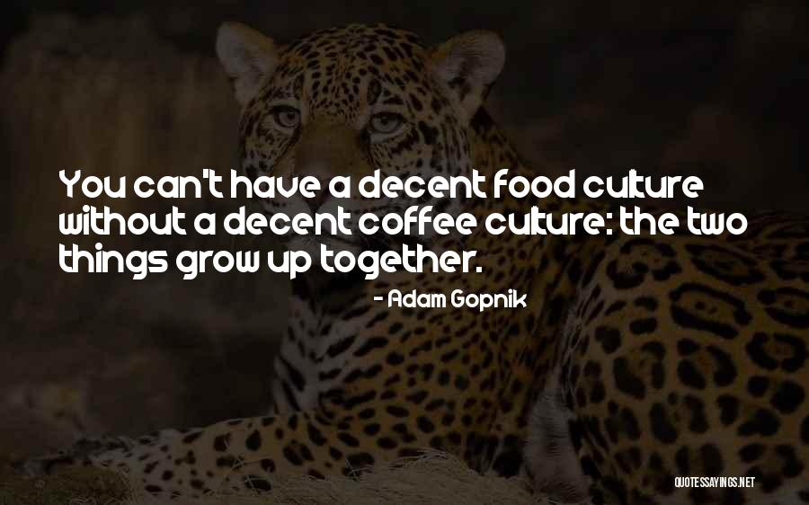 Unattached Body Quotes By Adam Gopnik Unattached Body Quotes By Adam Gopnik