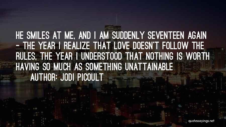 Unattainable Love Quotes By Jodi Picoult