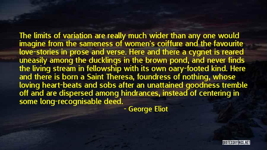 Unattained Love Quotes By George Eliot