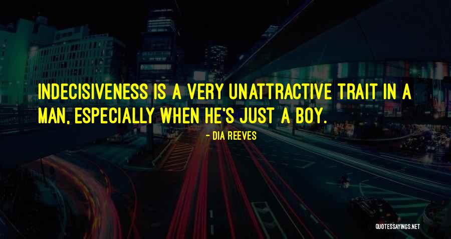 Unattractive Man Quotes By Dia Reeves