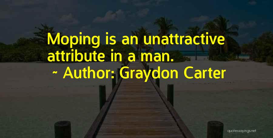 Unattractive Man Quotes By Graydon Carter