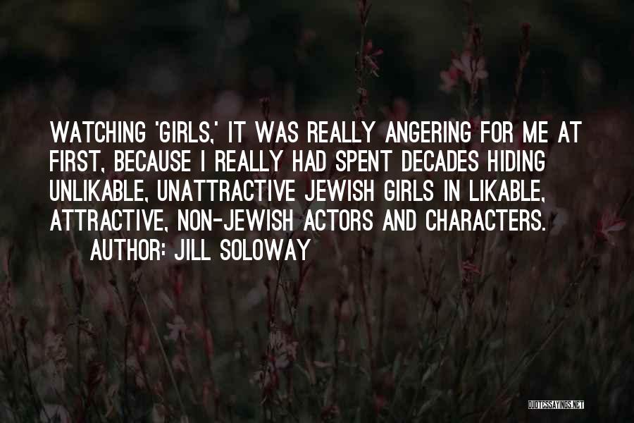 Unattractive Quotes By Jill Soloway