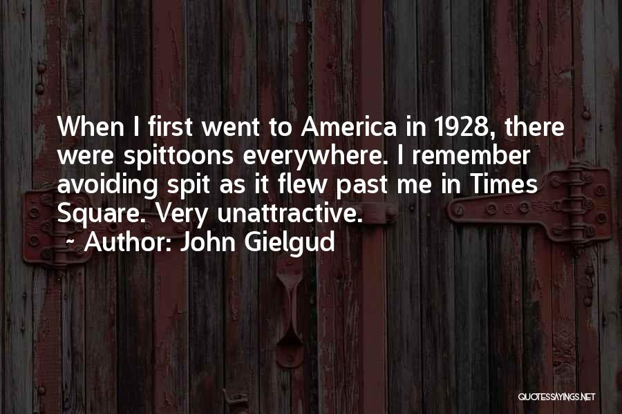 Unattractive Quotes By John Gielgud