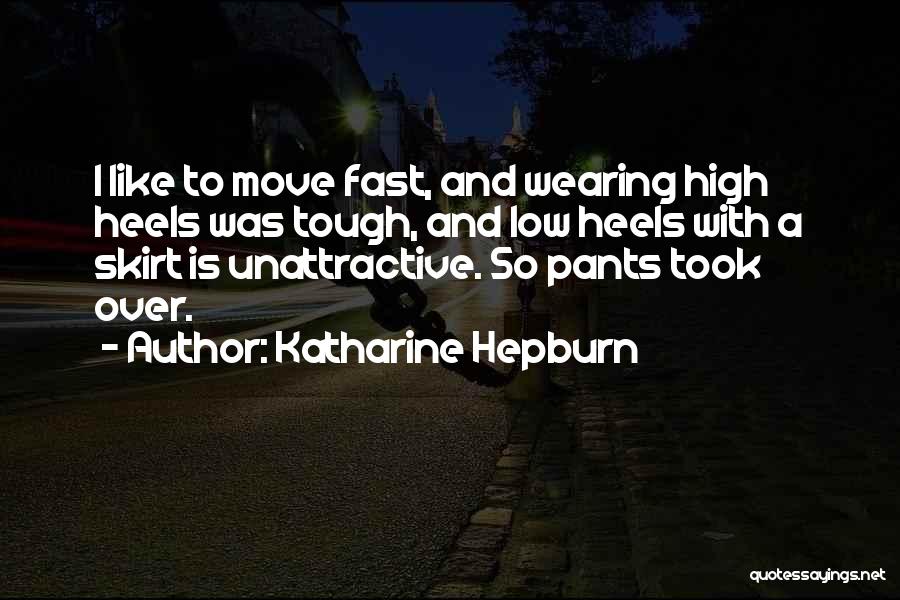 Unattractive Quotes By Katharine Hepburn