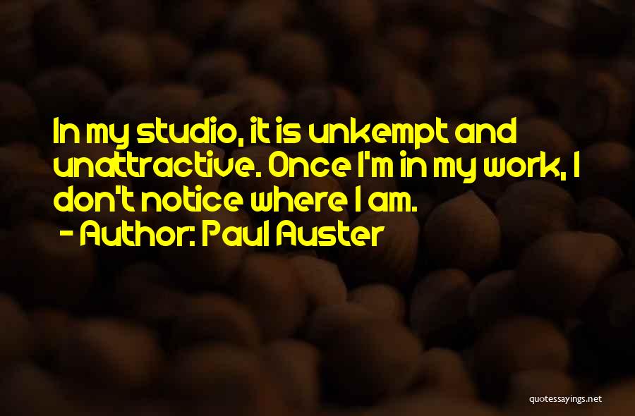 Unattractive Quotes By Paul Auster