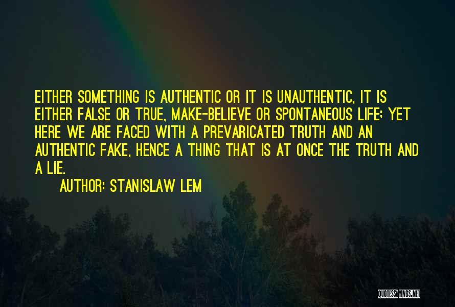 Unauthentic Quotes By Stanislaw Lem