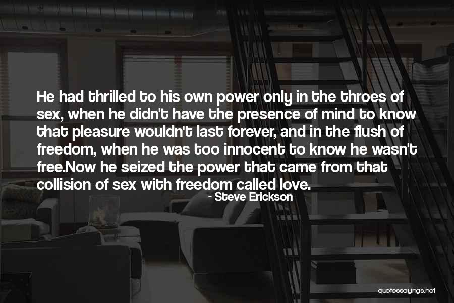 Unauthenticated Bookstore Quotes By Steve Erickson Unauthenticated Bookstore Quotes By Steve Erickson
