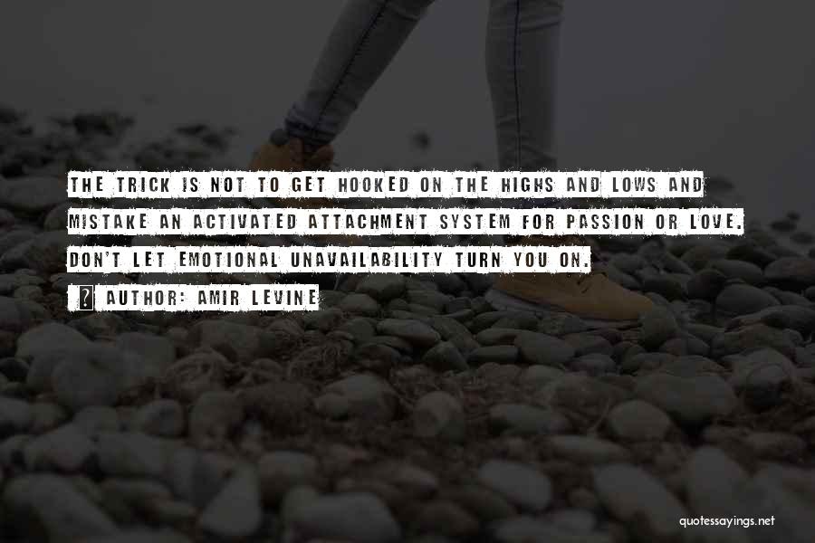 Unavailability Quotes By Amir Levine