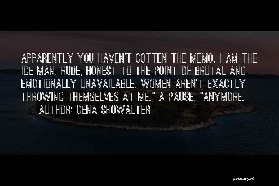 Unavailable Man Quotes By Gena Showalter