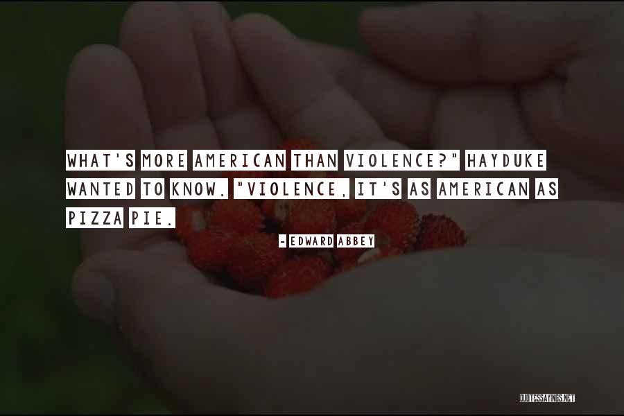 Unavengd Quotes By Edward Abbey Unavengd Quotes By Edward Abbey
