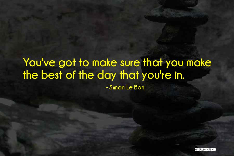 Unawakenable Quotes By Simon Le Bon Unawakenable Quotes By Simon Le Bon