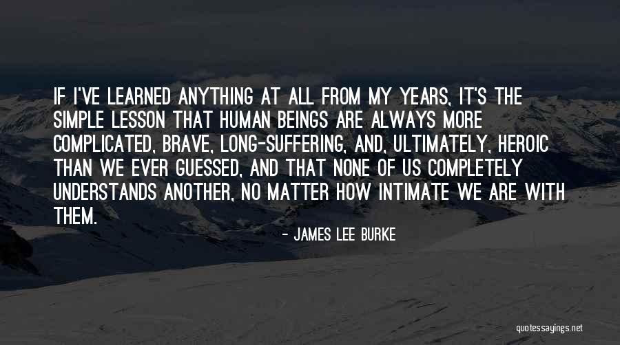 Unawakened Dictionary Quotes By James Lee Burke Unawakened Dictionary Quotes By James Lee Burke