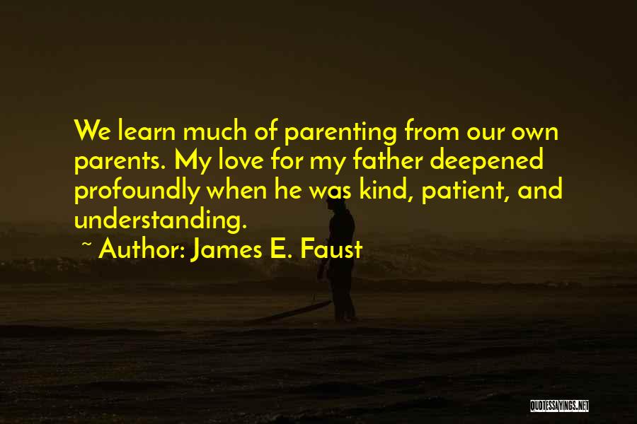 Unaweza Kuhisi Quotes By James E. Faust