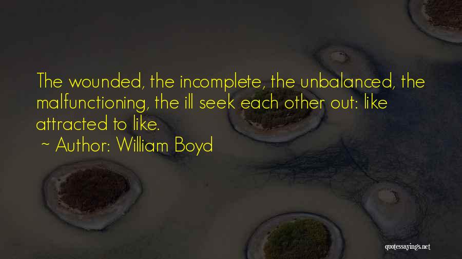 Unbalanced Quotes By William Boyd