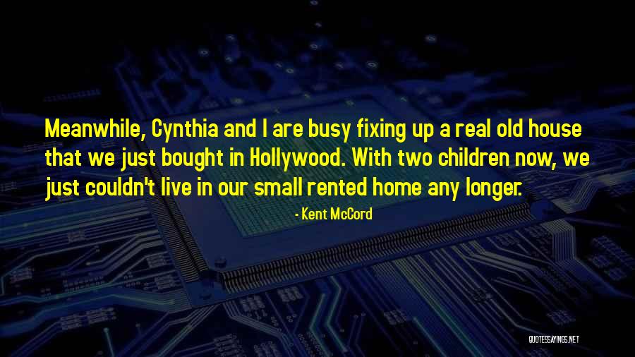 Unbalconied Quotes By Kent McCord Unbalconied Quotes By Kent McCord